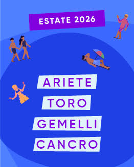 Oroscopo estate 2026